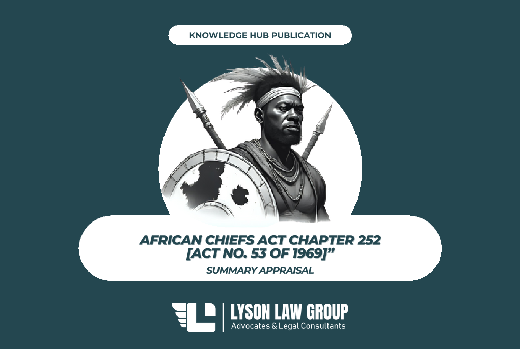 Summary of The African Chiefs Act, Chapter 252, Act No. 53 of 1969.